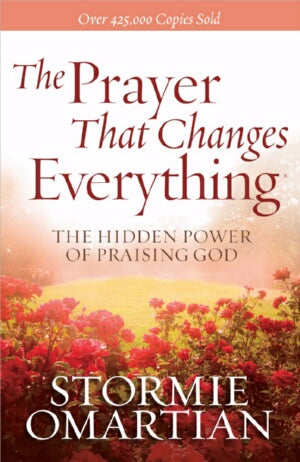 Prayer That Changes Everything (New Cover) (Feb)