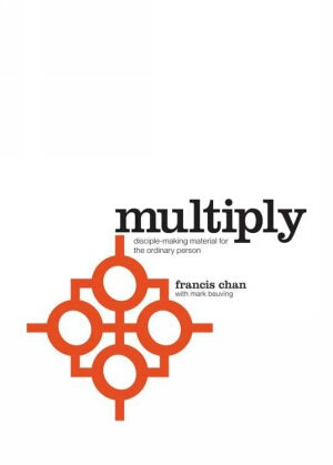 Multiply V1: Disciple Making For Ordinary People