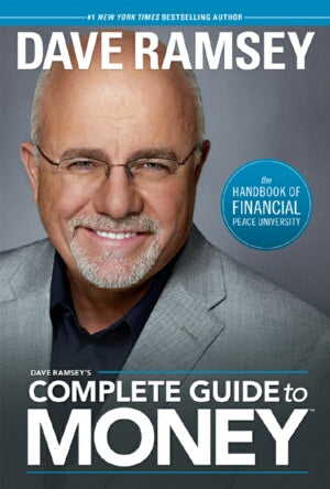 Dave Ramseys Complete Guide To Money
