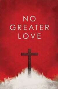 No Greater Love (Pack of 25) Tract