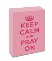 Desk Plaque-Keep Calm And Pray On-Pink (3 x 3.5 x