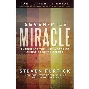 Seven-Mile Miracle Participants Guide