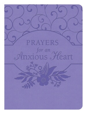 Prayers For An Anxious Heart