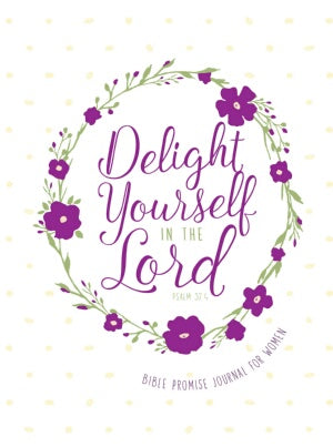 Delight Yourself In The Lord (Mar)