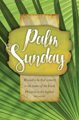 Palm Sunday: Blessed Is He That Cometh (M Bulletin