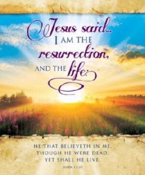 Jesus Said...I Am The Resurrection And Th Bulletin