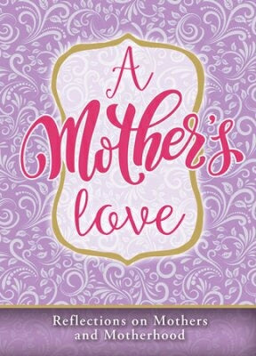 A Mother's Love-Mother's Day Devotional (Pack Of 6