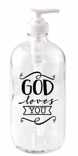 Soap Dispenser-God Loves You