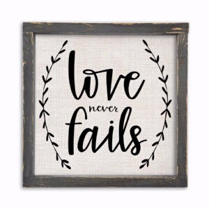 Vintage Framed Linen Sign-Love Never Fails (12 x 1