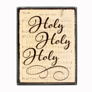 Classic Hymn Box Sign-Holy  Holy  Holy (7 x 5-3/8