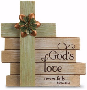 Plaque-God's Love Never Fails w/Cross (6")