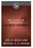 Why Should I Be Interested In Church History? (Cul
