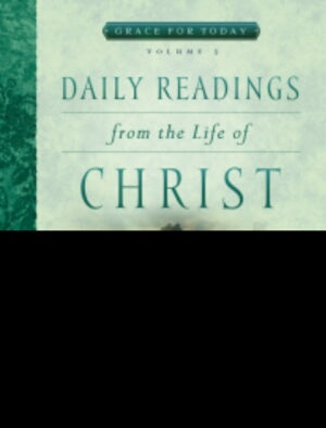Daily Readings From The Life Of Christ V3-Softcove