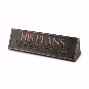 Desktop Plaque-Reminder: His Plans-Copper Cast Sto