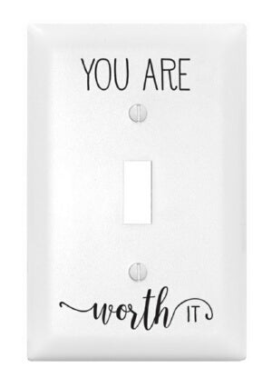 Light Switch Cover-Single-You Are Worth It