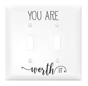 Light Switch Cover-Double-You Are Worth It