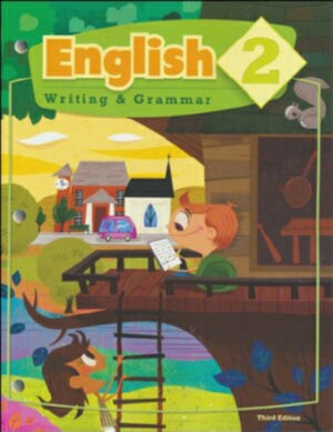 English 2: Writing & Grammar Student Worktext (3rd