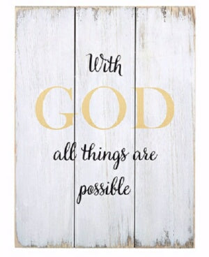 Wood Pallet Sign-With God All Things Are Possible