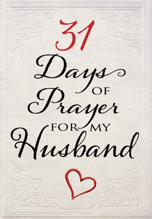 31 Days Of Prayer For My Husband (Jan 2018)