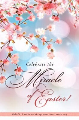 Celebrate The Miracle Of Easter! (Revelat Bulletin