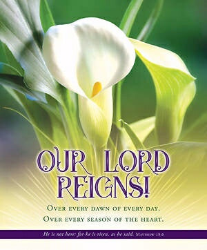 Our Lord Reigns! (Matthew 28:6) (Easter) Bulletin