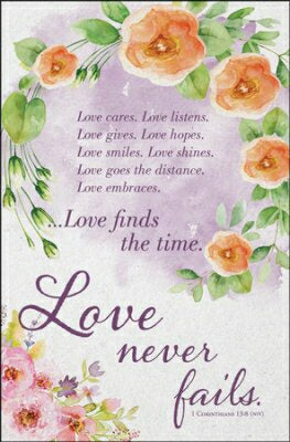 Love Cares. Love Listens. Love Never Fail Bulletin