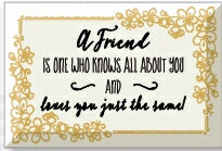 Glass Plaque-A Friend Is One (6 x 4)