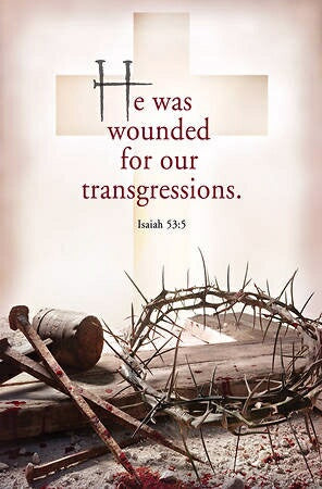 He Was Wounded For Your Transgressions (I Bulletin