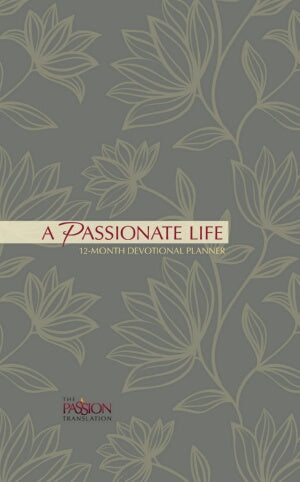 PRE-ORDER: A Passionate Life 2019 12-Month Devotional Planner
