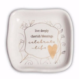 Trinket Dish-Celebrate Life (3 x 3 x 1/2)