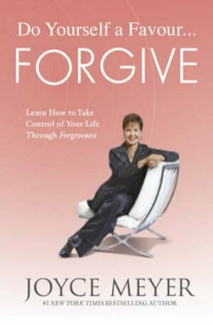Do Yourself A Favor...Forgive