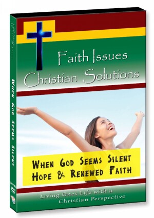 When God Seems Silent - Hope & Renewed Faith