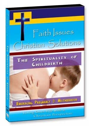 The Spirituality of Childbirth - Embracing Pregnancy & Motherhood