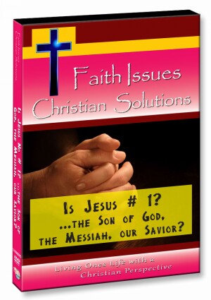 Is Jesus No. 1? ‚Ä¶ the Son of God, the Messiah, our Savior?