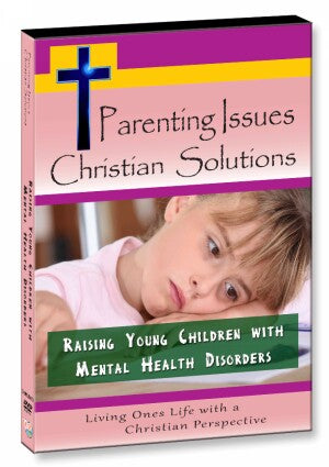 Raising Young Children with Mental Health Disorders
