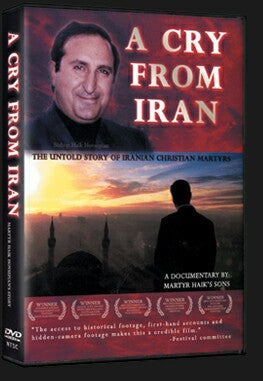 A Cry From Iran - The Untold Story of Iranian Christian Martyrs - DVD