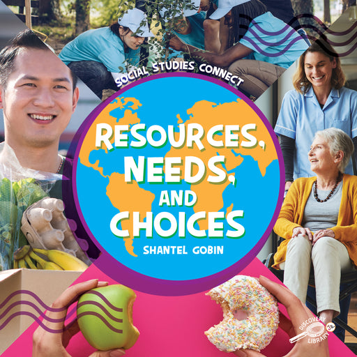 Resources, Needs, and Choices Hardcover