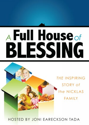 A Full House of Blessing: ¬¨‚Ä†The Inspiring Story of the Nicklas Family