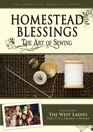 Homestead Blessings:  The Art of Sewing
