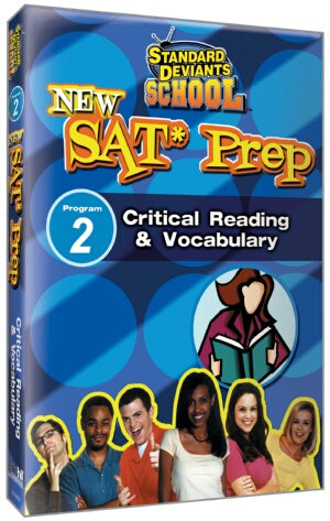 Standard Deviants School SAT Prep Module 2: Critical Reading and Vocabulary