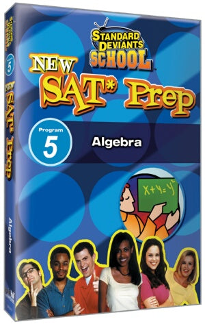 Standard Deviants School SAT Prep Module 5: Algebra