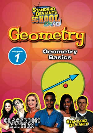 Standard Deviants School Geometry Module 1: Geometry Basics