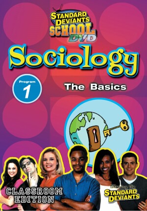 Standard Deviants School Sociology Module 1: The Basics