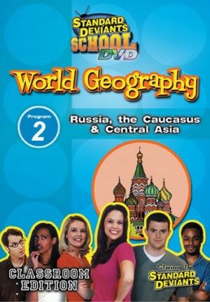 Standard Deviants School World Geography Module 2: Russia The Caucasus and Central Asia