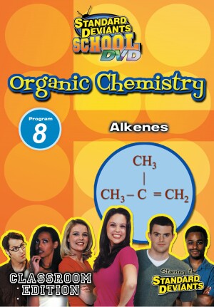 Standard Deviants School Organic Chemistry Module 8: Alkenes