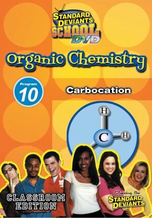 Standard Deviants School Organic Chemistry Module 10: Carbocation
