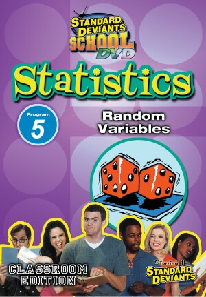 Standard Deviants School Statistics Module 5: Random Variables