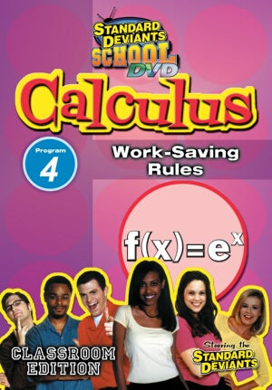 Standard Deviants School Calculus Module 4: Work-Saving Rules