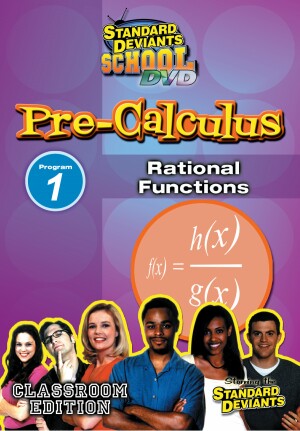 Standard Deviants School Pre-Calculus Module 1: Rational Functions DVD