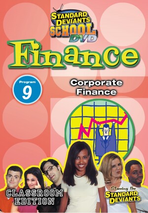 Standard Deviants School Finance Module 9: Corporate Finance